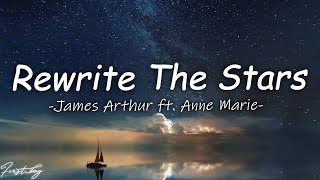 James Arthur ft Anne Marie Lyrics  Rewrite The Stars [upl. by Greysun869]