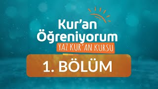 Kuran Harfleri 1  Yaz Kuran Kursu Kuran Öğreniyorum 1Bölüm [upl. by Lipman]