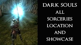 DARK SOULS Full Sorceries Guide All Sorceries Location amp Showcase [upl. by Pamela]