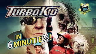 Turbo Kid in 6 minuti e mezzo [upl. by Milena767]