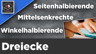 Seitenhalbierende  Mittelsenkrechte  Winkelhalbierende  einfach erklärt EinfachSchule [upl. by Eilraep25]