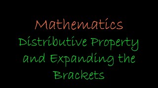 Distributive PropertyExpanding the Brackets [upl. by Jerusalem790]