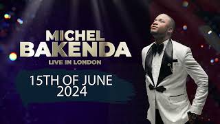 MICHEL BAKENDA LONDON PROMO [upl. by Rutherford545]