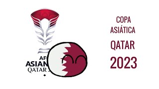 COPA ASIÁTICA QATAR 2023  RESUMEN COUNTRYBALLS • quotPENALES DE GLORIAquot [upl. by Bela230]