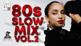 80s SLOW MIX VOL 2  80s Classic Hits  Ochentas Mix by Perico Padilla 80smix 80s 80smusic [upl. by Ahsinar]