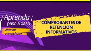 quotGuía 2024 Comprobantes de Retención en la Fuente del Impuesto a la Rentaquot [upl. by Rellim]