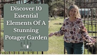 Discover 10 Essential Elements Of A Stunning Potager GardenPART TWO [upl. by Ettennaej]