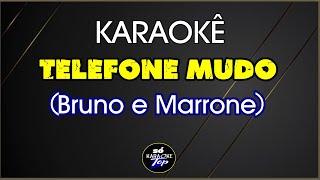 karaokê Telefone mudo Bruno e Marrone [upl. by Einahpit809]