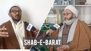 ShabEBarat Explained  Shiekh Ibrahim Khalili amp Sadiq Rajai [upl. by Naihtsirc]