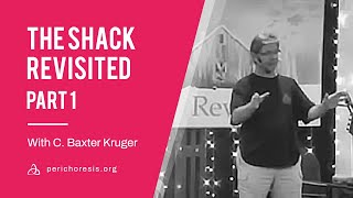 The Shack Revisited  Session 1 [upl. by Gahl]