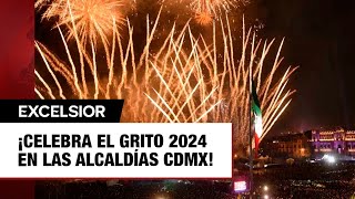 ¡Celebra el Grito 2024 en las alcaldías CDMX [upl. by Costin470]