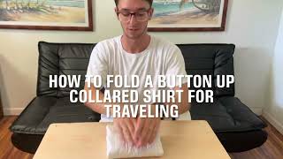 How To Fold A Button Up Collared Tshirt For Traveling Packing amp Travel Hacks [upl. by Radie72]