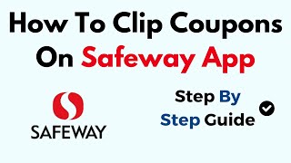 How To Clip Coupons On Safeway App [upl. by Estas]