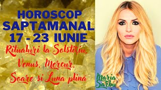 Horoscop saptamanal 17 2306 Lună plina Capricorn Solstitiul de vară Mercur Venus in Rac Predictii [upl. by Deena]