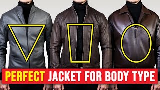 How To Buy The PERFECT Leather Jacket For Your Body Type [upl. by Hein]