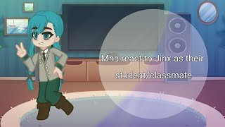 Mha react to Jinx  My AU  2x [upl. by Ennavoj]