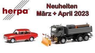 Herpa Modellauto Neuheiten März und April 2023 [upl. by Jilleen]