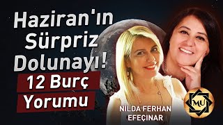 Aşk ve Şans Kapıda Haziran Ayına Özel 12 Burç Yorumu Mukaddes Pekin Başdil amp Nilda Ferhan Efeçınar [upl. by Bidget]