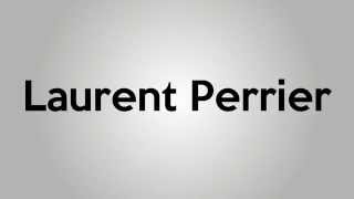 How To Pronounce LaurentPerrier  Pronunciation Academy [upl. by Vareck]