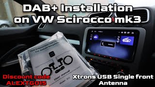 VW Scirocco DAB Antenna Installation How to Install DAB antenna from Xtrons [upl. by Werdnaed]