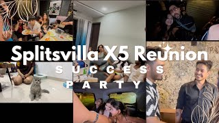 Splitsvilla X5 Reunion vlog  Success Party ♥️ [upl. by Yemorej824]