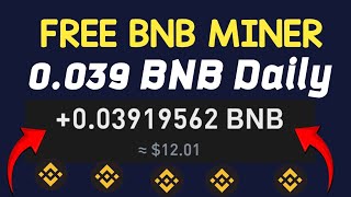 Claim Free 0039 BNB Every 24Hr Free BNB mining site [upl. by Ibbie]