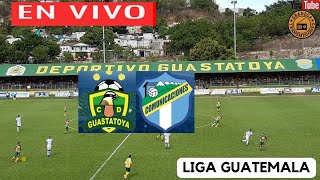 GUASTATOYA VS COMUNICACIONES EN VIVO POR GRANEGA 🔴 GUATEMALA LIGA NACIONAL  LA FINAL [upl. by Selia780]