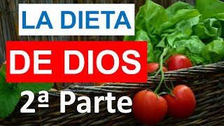 La Dieta de Dios 2ª Parte [upl. by Eadie]