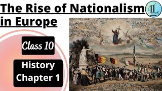 The Rise of Nationalism in Europe  CLASS 10 HISTORY CHAPTER 1  Full Chapter  NCERT  UPSC [upl. by Eikcin]