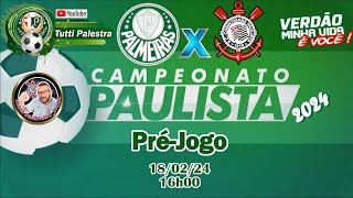 🔴AOVIVO  PréJogo Palmeiras X Corinthians onde assistir ao vivo horário e escalações [upl. by Benco]