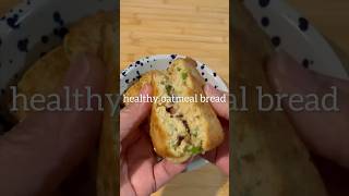 healthy oatmeal bread oatmealbread oatmeal bread easy easycooking easyfood  homemade yummy [upl. by Moriyama]