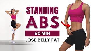 LOSE BELLY FAT IN 7 DAYS🔥 60 MIN Standing Abs Workout  No Jumping No Squats No Lunges [upl. by Secor]