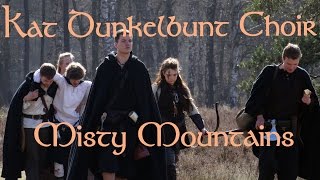 Kat Dunkelbunt Choir  Misty Mountains Cover from The Hobbit Pt 1 [upl. by Zwick859]