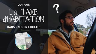 qui PAIE la TAXE dHABITATION dans une location [upl. by Kenna65]