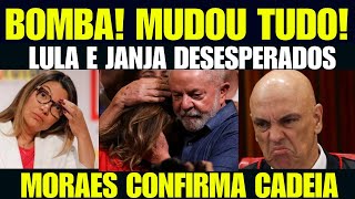 URGENTE MUDOU TUDO TERRÍVEL NOTÍCIA PARA LULA E JANJA MORAES AUTORIZA PRISÃO [upl. by Keriann]