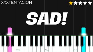 XXXTENTACION  SAD  EASY Piano Tutorial [upl. by Nnarefinnej]