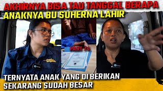 MENDATANGI PIHAK YANG MENGADOPSI ANAK BU SUHERNA AKHIRNYA BISA TAU TANGGAL BERAPA ANAKNYA LAHIR [upl. by Seeto]