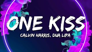 Calvin Harris Dua Lipa  One Kiss Lyrics [upl. by Yatnuahc]