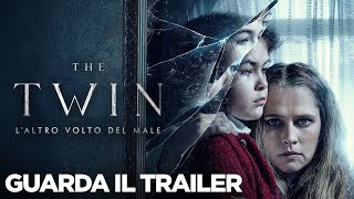 THE TWIN L ALTRO VOLTO DEL MALE  Trailer Ufficiale  Dal 20 luglio al cinema [upl. by Ydnec709]