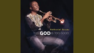 This God Is Too Good feat Micah Stampley [upl. by Jael]