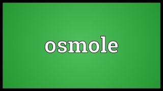 Osmole Meaning [upl. by Ancier420]