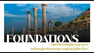 Foundations Laodicea [upl. by Montgomery]