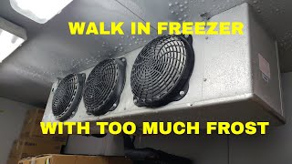 WALK IN FREEZER WITH TOO MUCH FROST [upl. by Filide]