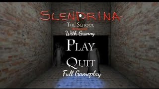 Slendrina The School  Remastered with Granny version 131 Full Gameplay [upl. by Huebner]