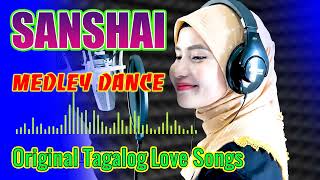 SANSHAI All Original Love Songs MEDLEY 💖SANSHAI NONSTOP OPM SONGS 2024 💥Habang Akoy Nabubuhay [upl. by Marr206]