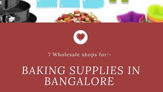 7 Wholesale Baking bakery Supplies Shops in Bangalore [upl. by Arriaes532]