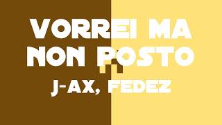 Vorrei Ma Non Posto  J Ax Fedez Lyrics and TranslationTesto e Traduzione [upl. by Bryce]