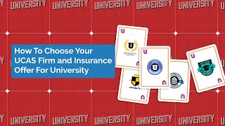 How To Choose Your UCAS Firm and Insurance Offer For University [upl. by Enelez]