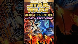 Star Wars Jedi Apprentice Book 8 The Day of Reckoning  Full Unabridged Audiobook [upl. by Ynnij]