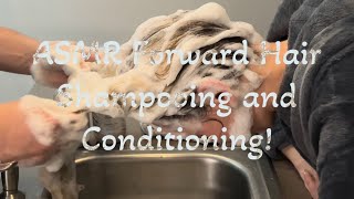 ASMR Forward Hair Shampooing and Conditioning for Relaxation [upl. by Eelamme]